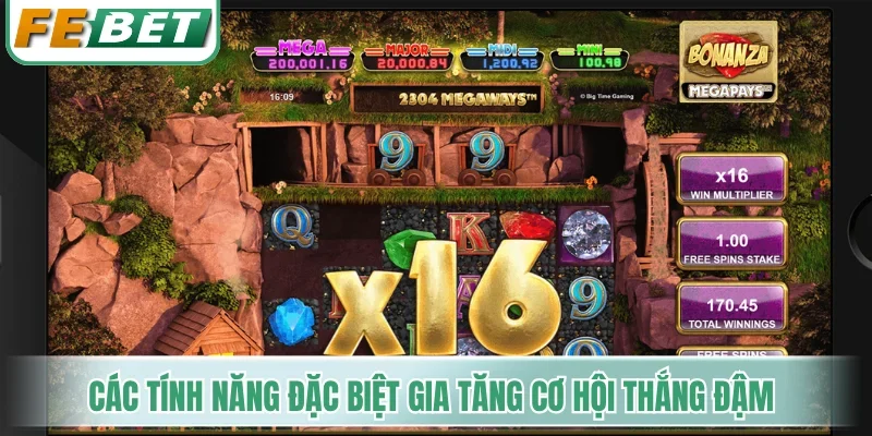 Các tính năng đặc biệt gia tăng cơ hội thắng đậm