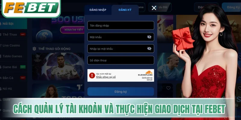 Cách quản lý tài khoản và thực hiện giao dịch tại Febet