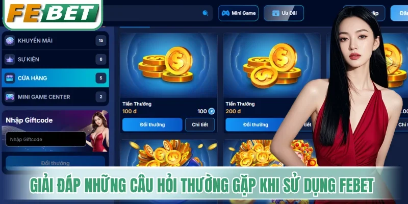 Giải đáp những câu hỏi thường gặp khi sử dụng Febet