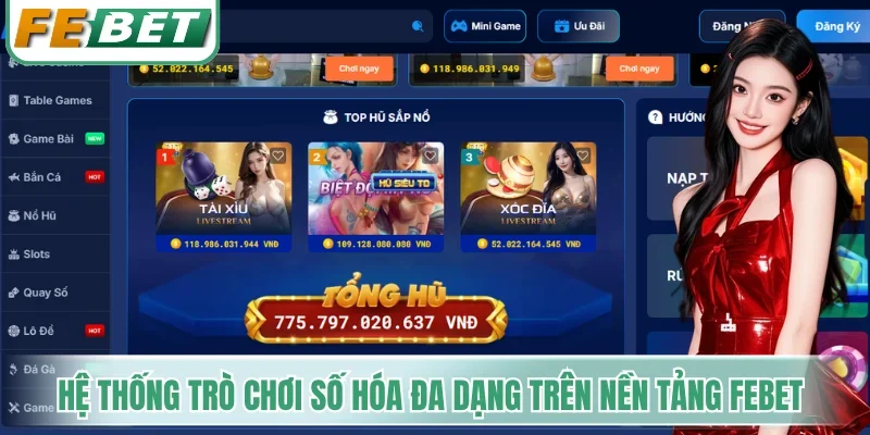 Hệ thống trò chơi số hóa đa dạng trên nền tảng Febet